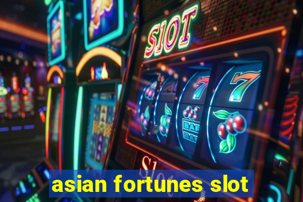 asian fortunes slot