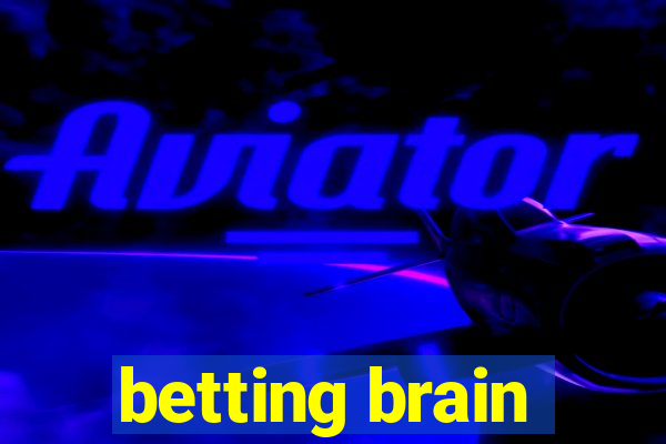 betting brain