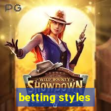 betting styles