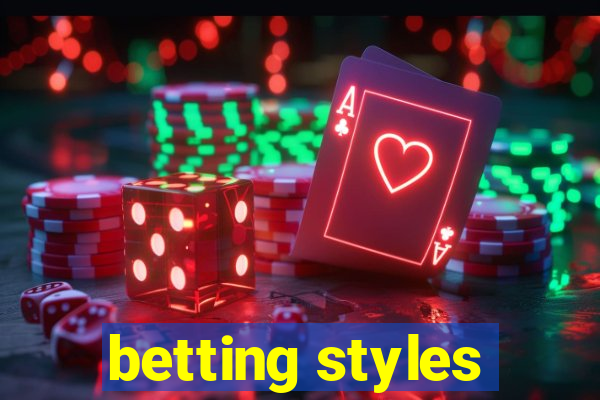 betting styles