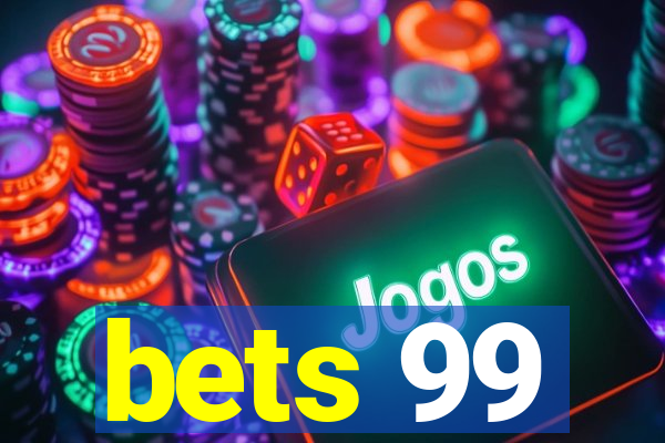 bets 99