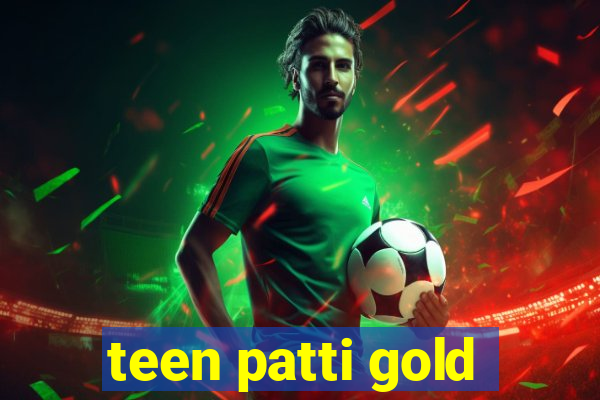 teen patti gold