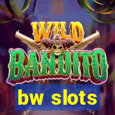 bw slots