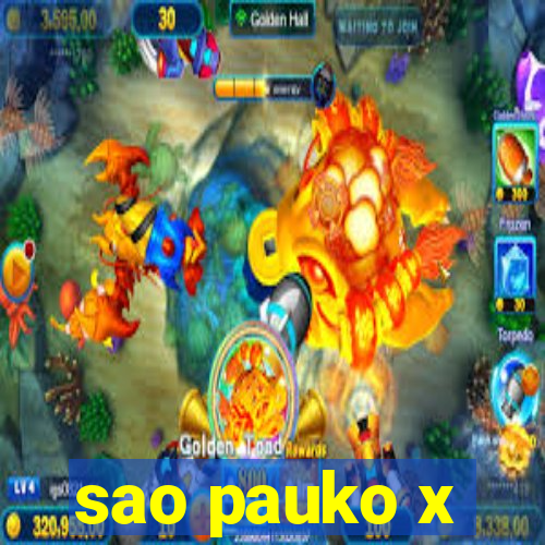 sao pauko x