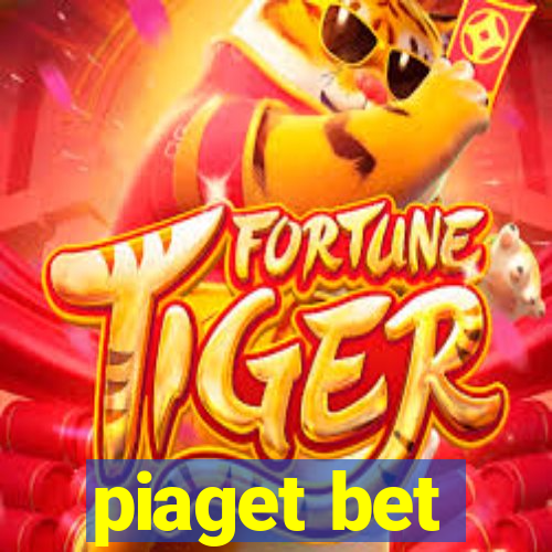 piaget bet