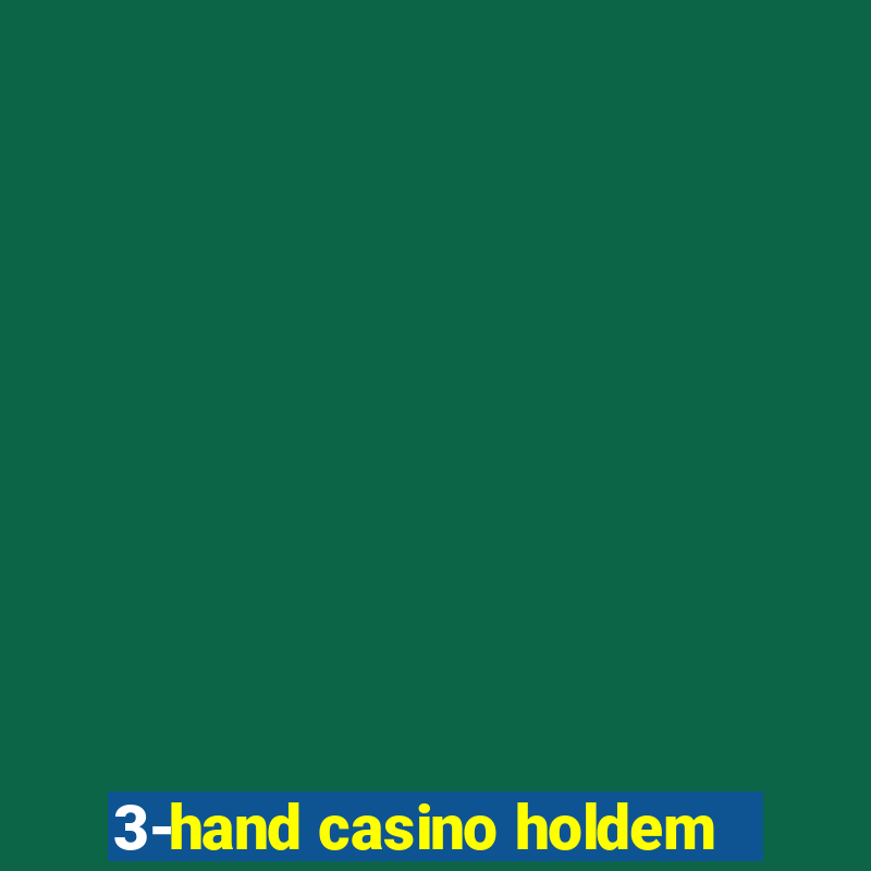 3-hand casino holdem