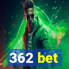 362 bet