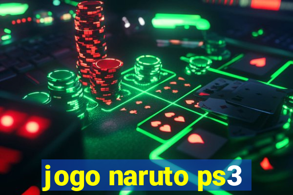 jogo naruto ps3