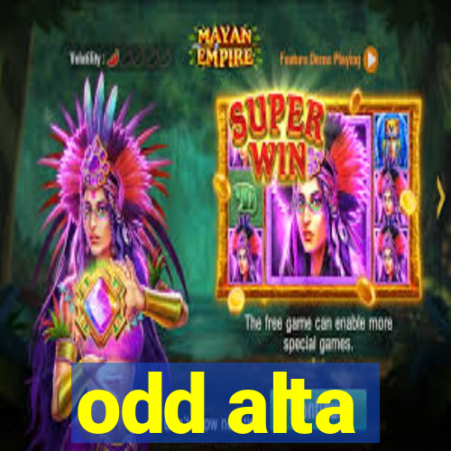 odd alta