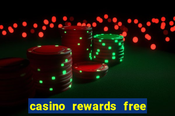 casino rewards free spins no deposit