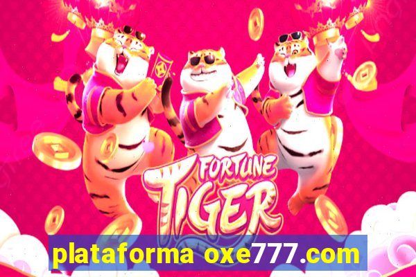 plataforma oxe777.com