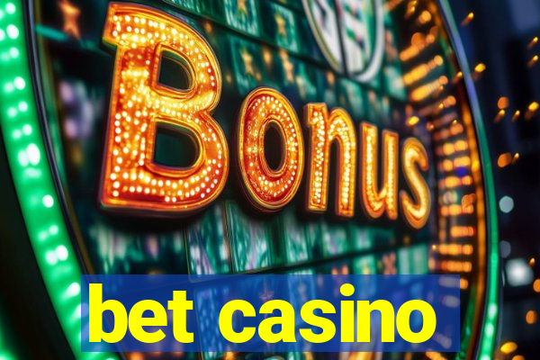 bet casino