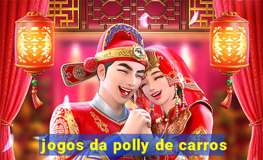 jogos da polly de carros