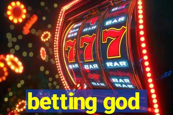 betting god