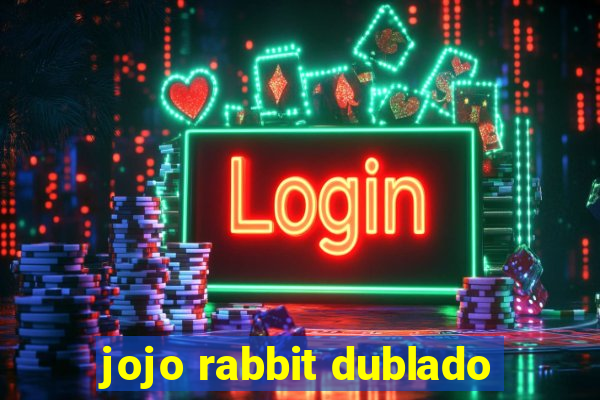 jojo rabbit dublado