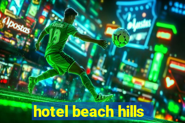 hotel beach hills