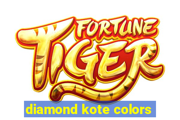 diamond kote colors