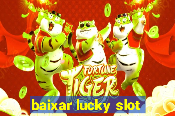 baixar lucky slot