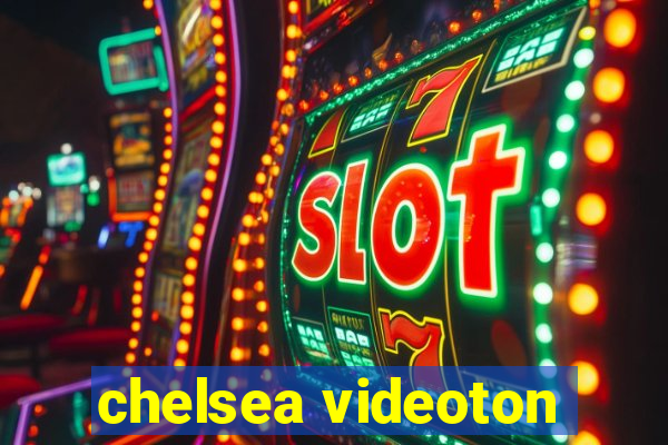 chelsea videoton