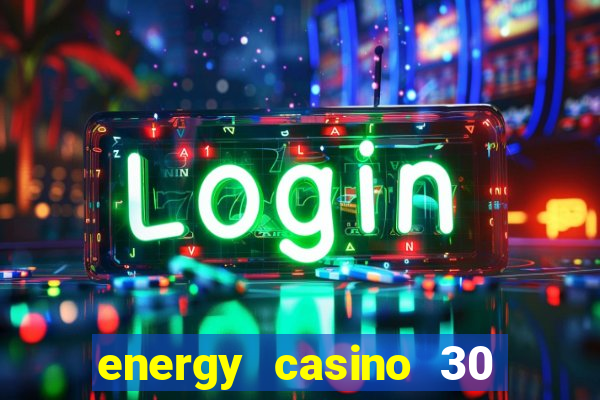 energy casino 30 free spins promo code