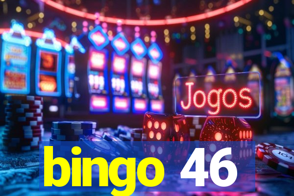 bingo 46