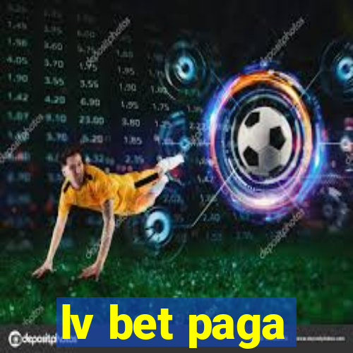 lv bet paga