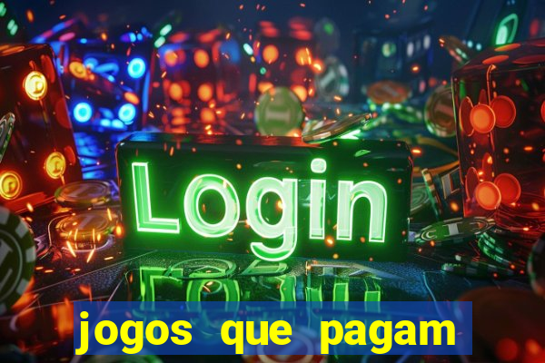 jogos que pagam para voce jogar