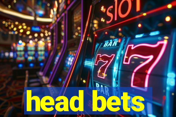 head bets