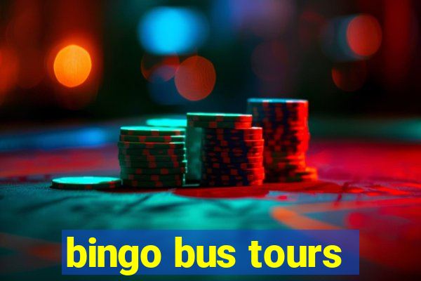 bingo bus tours