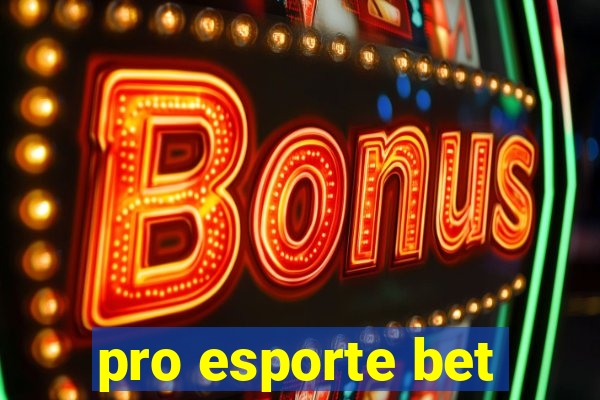 pro esporte bet