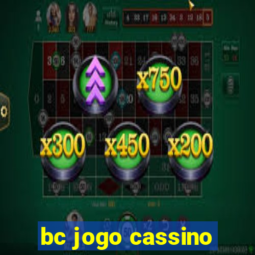 bc jogo cassino