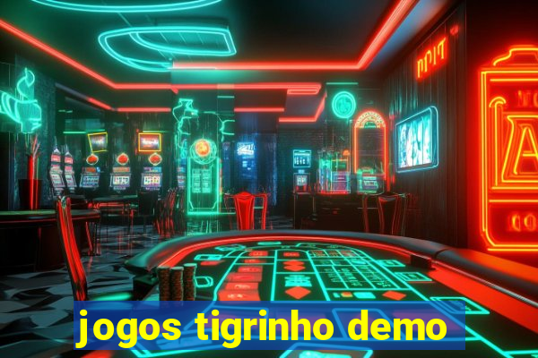 jogos tigrinho demo