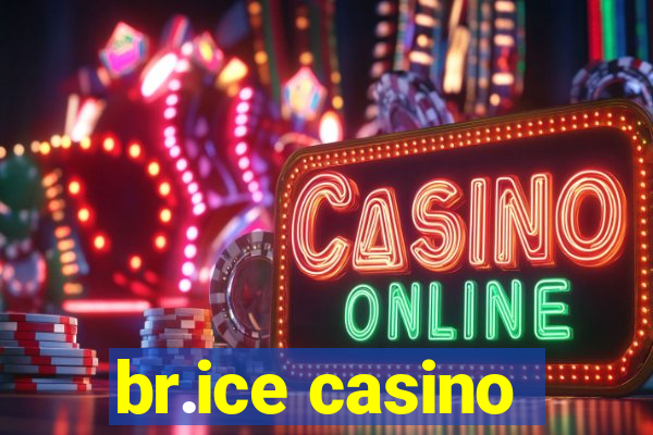 br.ice casino