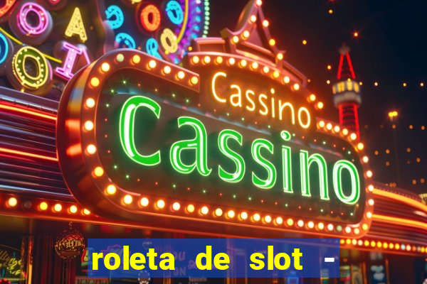 roleta de slot - estoril club