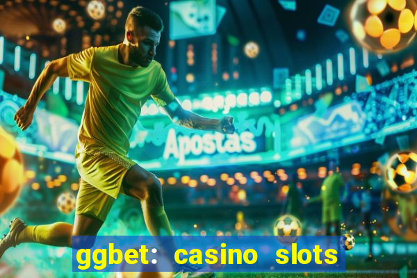 ggbet: casino slots & betting