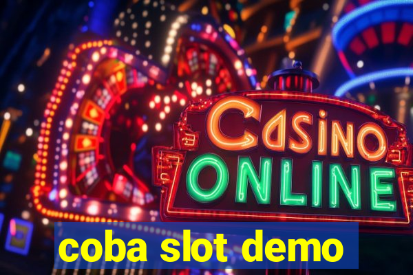 coba slot demo