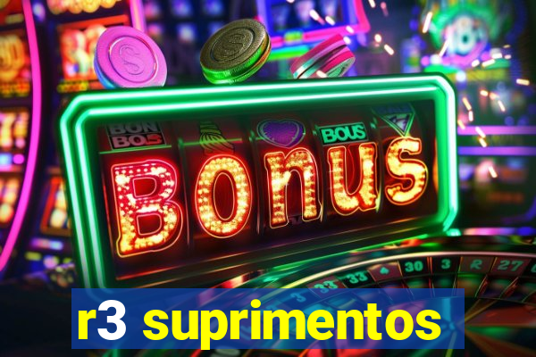 r3 suprimentos