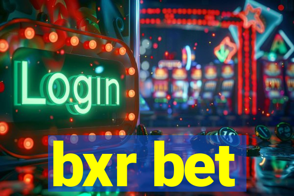 bxr bet