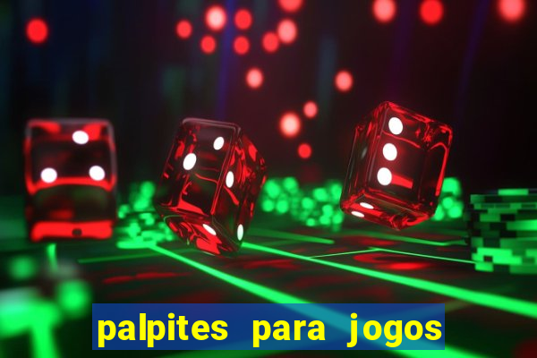 palpites para jogos de futebol hoje