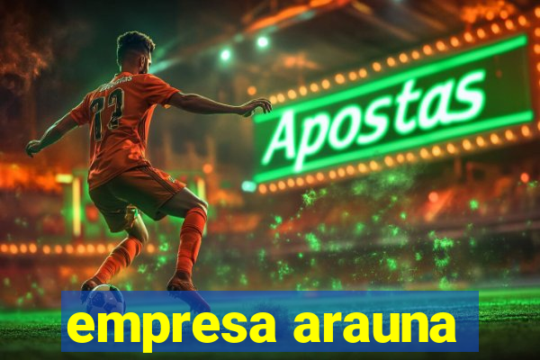 empresa arauna