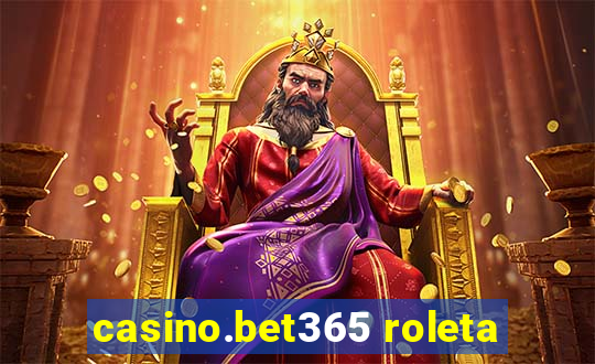 casino.bet365 roleta