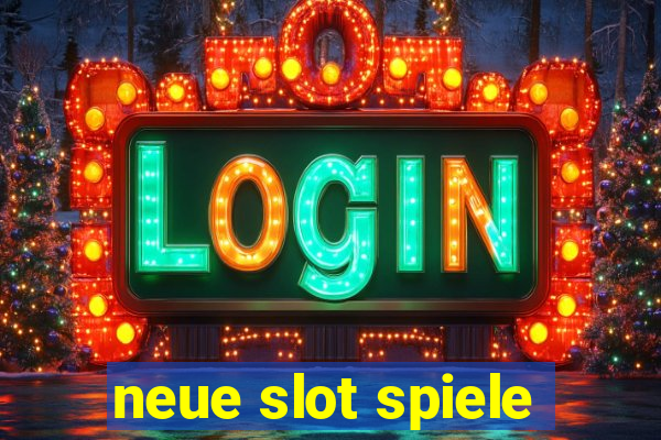 neue slot spiele