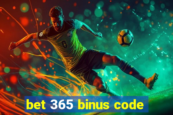 bet 365 binus code