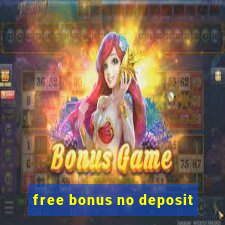 free bonus no deposit