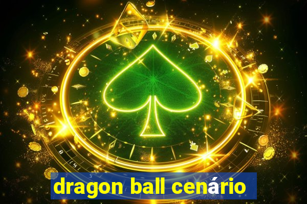 dragon ball cenário