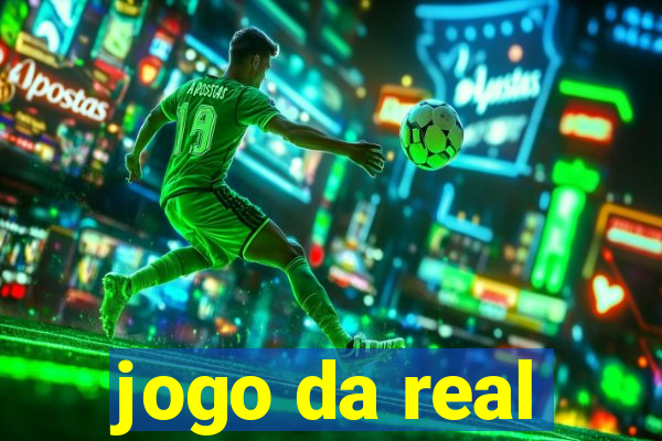 jogo da real