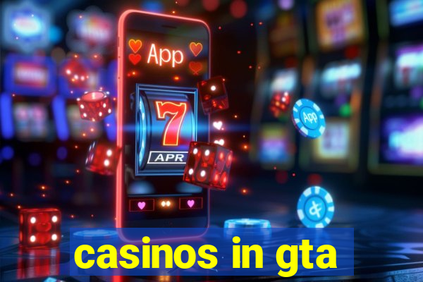 casinos in gta