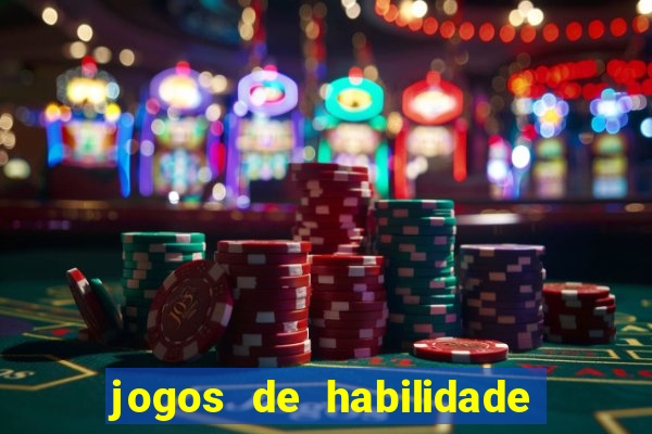 jogos de habilidade que pagam dinheiro