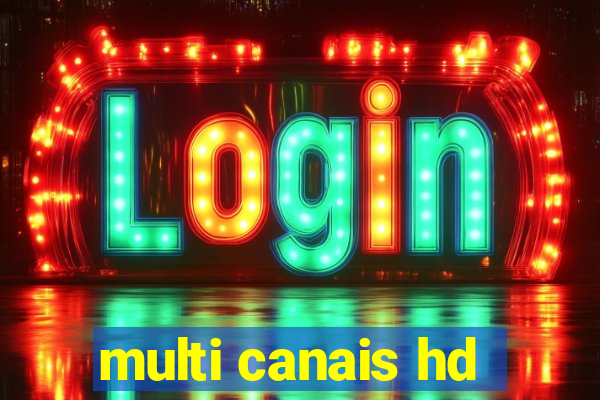 multi canais hd