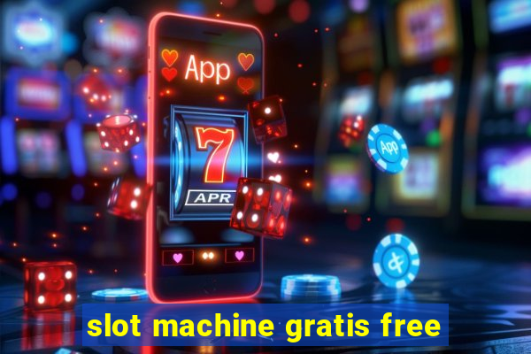 slot machine gratis free